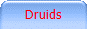 Druids