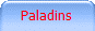 Paladins