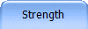 Strength