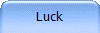 Luck