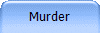 Murder